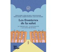 Les fronteres de la salut: La tuberculosi, la desigualtat i les seves metàfores: 100 (ASSAIG)