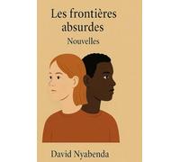 LES FRONTIÈRES ABSURDES