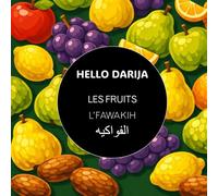 Les fruits - L'FAWAKIH (HELLO DARIJA - Les imagiers)