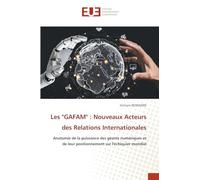 Les "GAFAM": Nouveaux Acteurs des Relations Internationales