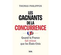 Les Gagnants de la concurrence: Quand la France fait mieux que les États-Unis