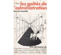 Les Gaîtés De Ladministration Dans Le Monde (ebook)