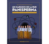 Les garçons de la rue Panisperna: Des physiciens dans la tourmente de la seconde guerre mondiale