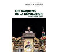 Les gardiens de la révolution islamique d'Iran: Sociologie politique d'une milice d'Etat