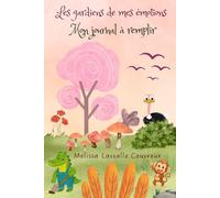 Les gardiens de mes émotions: Mon journal à remplir