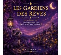 Les Gardiens des Rêves: Les Lumières du Soir (LES LUMIERES DU SOIR)