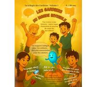 Les Gardiens du monde invisible: Ton ventre a une histoire : entre repas d'autrefois et secrets de santé du microbiote