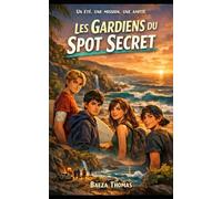 Les gardiens du spot secret