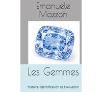 Les Gemmes: histoire, identification et évaluation