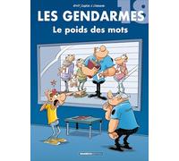 Les Gendarmes - tome 18: Le poids des mots