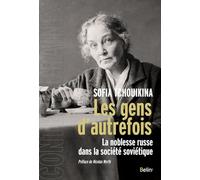 Les gens d'autrefois: La noblesse russe dans la société soviétique
