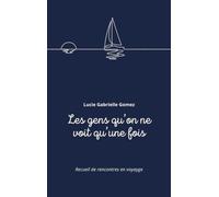 Les gens qu'on ne voit qu'une fois