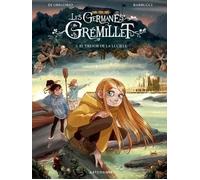 LES GERMANES GREMILLET 3. EL TRESOR DE LA LUCILLE | Alessandro Barbucci