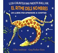 Les girafes no poden ballar. El ritme dels nombres (Catalá - A PARTIR DE 0 ANYS - PERSONATGES - Les girafes no poden ballar)