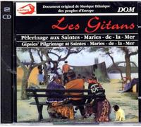 Les Gitans - Pelerinage Aux Saintes-Maries-De-La-Mer