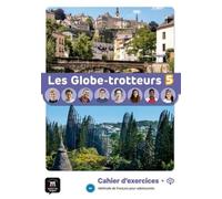 Les Globe-Trotteurs 5. Cahier d'Exercices