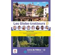 Les Globe-Trotteurs 5. Livre de l'ëlève Éd. Hybride: Edition hybride Livre de l'élève + MP3