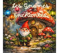 Les Gnomes Enchantés - Livre de coloriage en niveaux de gris pour adultes | Aventures féériques et moments cosy: Un voyage relaxant dans l’univers ... gnomes, entre nature, douceur et imagination