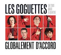Les Goguettes (En Trio Mais À Quatre) - Globalement d'Accord