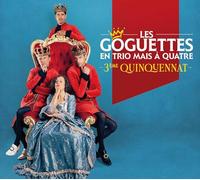 Les Goguettes (En Trio Mais A Quatre) - Troisième Quinquennat