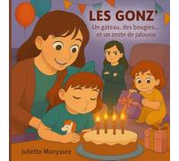 LES GONZ': Un gâteau, des bougies... et un zeste de jalousie