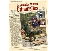 Les grandes affaires criminelles