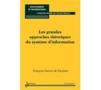 Les Grandes Approches Théoriques Du Système Dinformation (ebook)