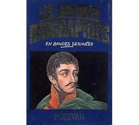 les grandes biographies en bandes dessinées bolivar
