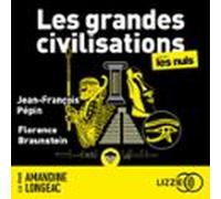 les grandes civilisations pour les nuls (audiolibro)