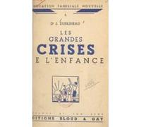 Les Grandes Crises De Lenfance (ebook)