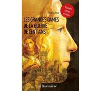 Les Grandes Dames de la guerre de Cent Ans: Nouvelle édition enrichie