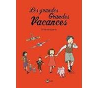 Les Grandes Grandes Vacances. Vol. 1. Drôle De Guerre