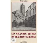Les Grandes Heures De Beaumont-sur-oise (ebook)
