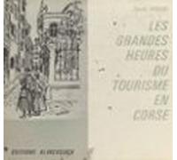 Les Grandes Heures Du Tourisme En Corse (ebook)