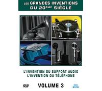 Les grandes inventions du xxe siècle, vol. 3 : l'invention du support audio ; l'invention du téléphone [Francia] [DVD]