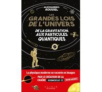 Les grandes lois de l'univers: De la gravitation aux particules quantiques