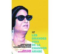 Les Grandes voix de la chanson arabe : Oum Kalthoum, Farid Al Atrache, Mohamed Abdelwahab [Francia] [DVD]