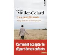 Les Grandissants: Éloge spirituel de l'adolescence (Points Sagesses)