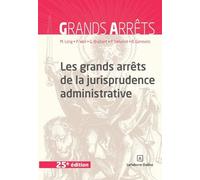 Les grands arrêts de la jurisprudence administrative