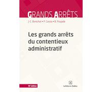 Les grands arrêts du contentieux administratif
