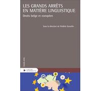 Les grands arrêts en matière linguistique