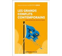 Les grands conflits contemporains: Une approche géopolitique