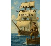 Les grands explorateurs Français