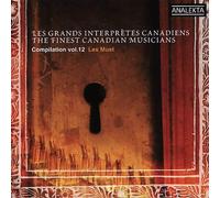 Les Grands Interpr T - Must Vol.12 Analekta 2004-2005