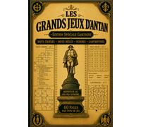 Les Grands Jeux D'Antan: Édition Spéciale Gascogne: Mots Croisés, Mots Mêlés, Sudoku et Labyrinthes pour Adultes et Seniors