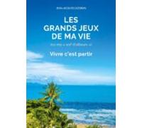 Les Grands Jeux De Ma Vie (ebook)