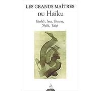 Les grands maîtres du haïku