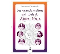 Les grands maîtres spirituels du Kriya Yoga