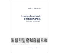 Les Grands Noms de l'Orthoptie: Un lexique "éponymique"