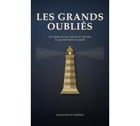 Les grands oubliés: Le roman de ceux qu'on ne voit pas et qui font tenir le monde (Le gouvernail)